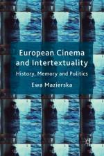 European Cinema and Intertextuality af E. Mazierska