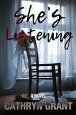 She's Listening (A Psychological Thriller) af Cathryn Grant