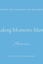 Making Moments Matter af Peter Koiker