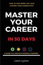 How To Find Work You Love Choose your career path, find a job with passion, purpose in your life af Leon Lyons