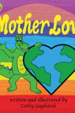 Mother Love af Cathy Gagliardi