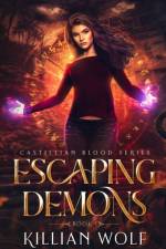 Escaping Demons af Killian Wolf