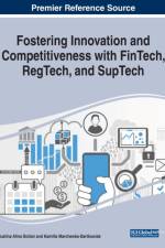 Fostering Innovation and Competitiveness with FinTech, RegTech, and SupTech