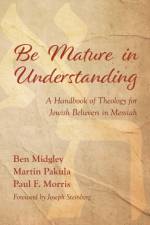 Be Mature in Understanding af Ben Midgley