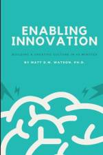 Enabling Innovation af PH D Watson