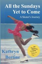 All the Sundays Yet to Come af Kathryn Bertine