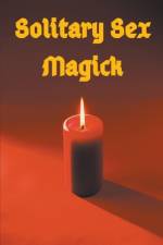 Solitary Sex Magick af Albertus Crowley
