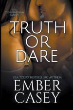 Truth or Dare (The Cunningham Family #2) af Ember Casey