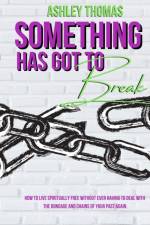 Something Has Got To Break af Ashley Thomas