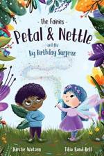 The Fairies - Petal & Nettle and the Big Birthday Surprise af Kirstie Watson