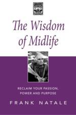 Wisdom of Midlife af Frank Natale