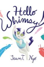 Hello Whimsy! af Jean Ngo