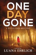 One Day Gone af Luana Ehrlich