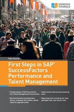 First Steps in SAP SuccessFactors - Performance and Talent Management af Pablo Stuardo