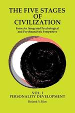 Five Stages of Civilization af Roland Y Kim