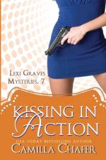 Kissing in Action (Lexi Graves Mysteries, 7) af Camilla Chafer