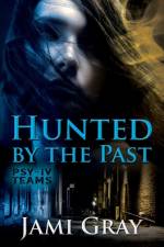 Hunted by the Past af Jami Gray