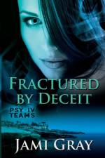 Fractured by Deceit af Jami Gray