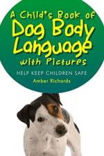 Child's Book of Dog Body Language with Pictures af Amber Richards