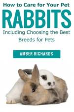 How to Care for Your Pet Rabbits af Amber Richards