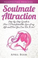 Manifesting Princess - Soulmate Attraction af April Beam