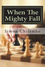 When The Mighty Fall af Simon Chilembo