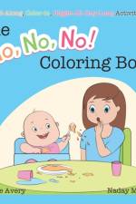 No, No, No! Coloring Book
