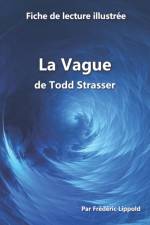 Fiche de lecture illustree - La Vague, de Todd Strasser af Frederic Lippold