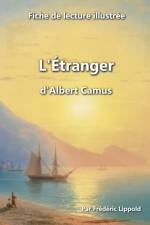 Fiche de lecture illustree - L'Etranger, d'Albert Camus af Frederic Lippold