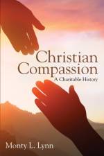 Christian Compassion af Monty L Lynn