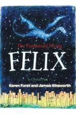 Fantastical Flying Felix af Karen Furst
