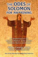 Odes of Solomon for Awakening af Abbot G Burke (Swami Nirmalananda Giri)