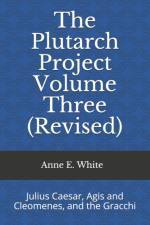 Plutarch Project Volume Three (Revised) af Anne E White