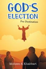 God's Election af Mohsen K Khabbari