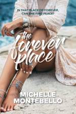 The Forever Place af Michelle Montebello