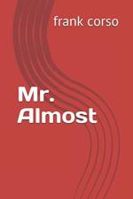 Mr. Almost af Frank Corso
