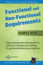 Functional and Non-Functional Requirements Simply Put! af Angela Hathaway