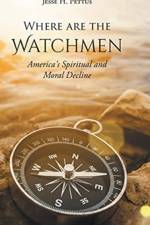 Where are the Watchmen af Jesse H Pettus