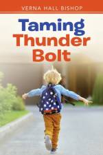 Taming Thunder Bolt af Verna Hall Bishop