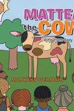 Mattea the Cow af Maryann Germain