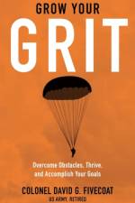 Grow Your Grit af David G Fivecoat