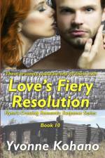 Love's Fiery Resolution af Yvonne Kohano