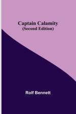Captain Calamity (Second Edition) af Rolf Bennett