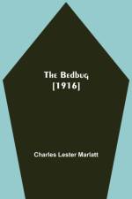 Bedbug [1916] af Charles Lester Marlatt