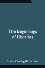 Beginnings of Libraries af Ernest Cushing Richardson