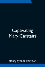 Captivating Mary Carstairs af Henry Sydnor Harrison