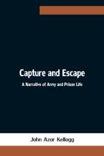 Capture and Escape af John Azor Kellogg
