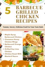 5 Barbecue Grilled Chicken Recipes - Yummy, Savory, Delicious Food For Your Taste Buds - Brown Gold White Illustration af Hanah