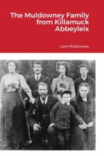 Muldowney Family from Killamuck Abbeyleix af Liam Muldowney