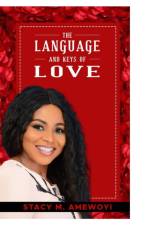 Language and Keys of Love af Stacy Amewoyi